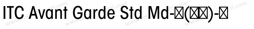 ITC Avant Garde Std Md-中(西方)字体转换